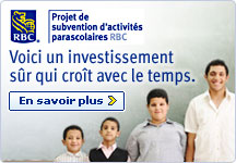 Projet de subvention d'activités parascolaires RBC. Voici un investissement sûr qui croît avec le temps. En savoir plus.