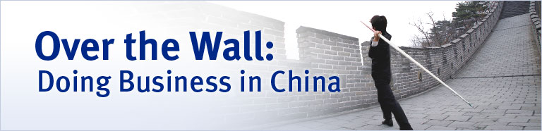 Over the Wall: Doing Business in China
