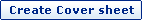 Create Coversheet Create Cover sheet