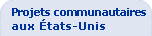 Projets communautaires aux &Eacute;tats-Unis