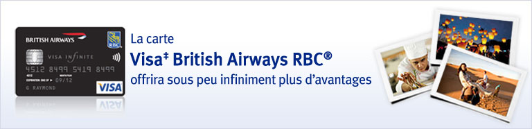 La carte Visa British Airways RBC offrira sous peu d’infiniment plus d’avantages.