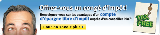 Offrez-vous un cong&eacute; d'imp&ocirc;t! Renseignez-vous sur les avantages d'un compte d'eparge libres d'imp&ocirc;t aupres d'un conseiller RBC. Pour en savoir plus
