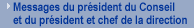 Messages du prsident du Conseil et du prsident et chef de la direction
