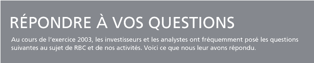 R&eacute;pondre � vos questions