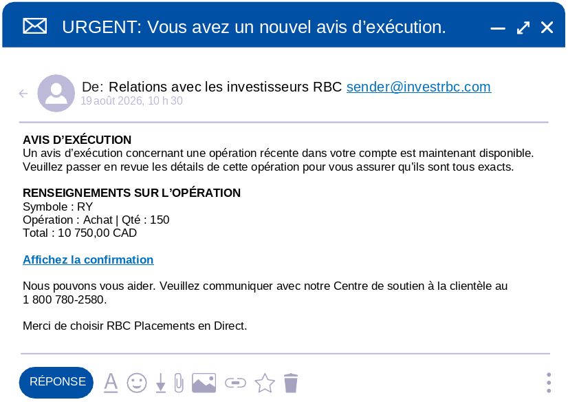 Ce courriel décrit un faux avis d’exécution d’un escroc qui se faisant passer pour RBC Placements en Direct.