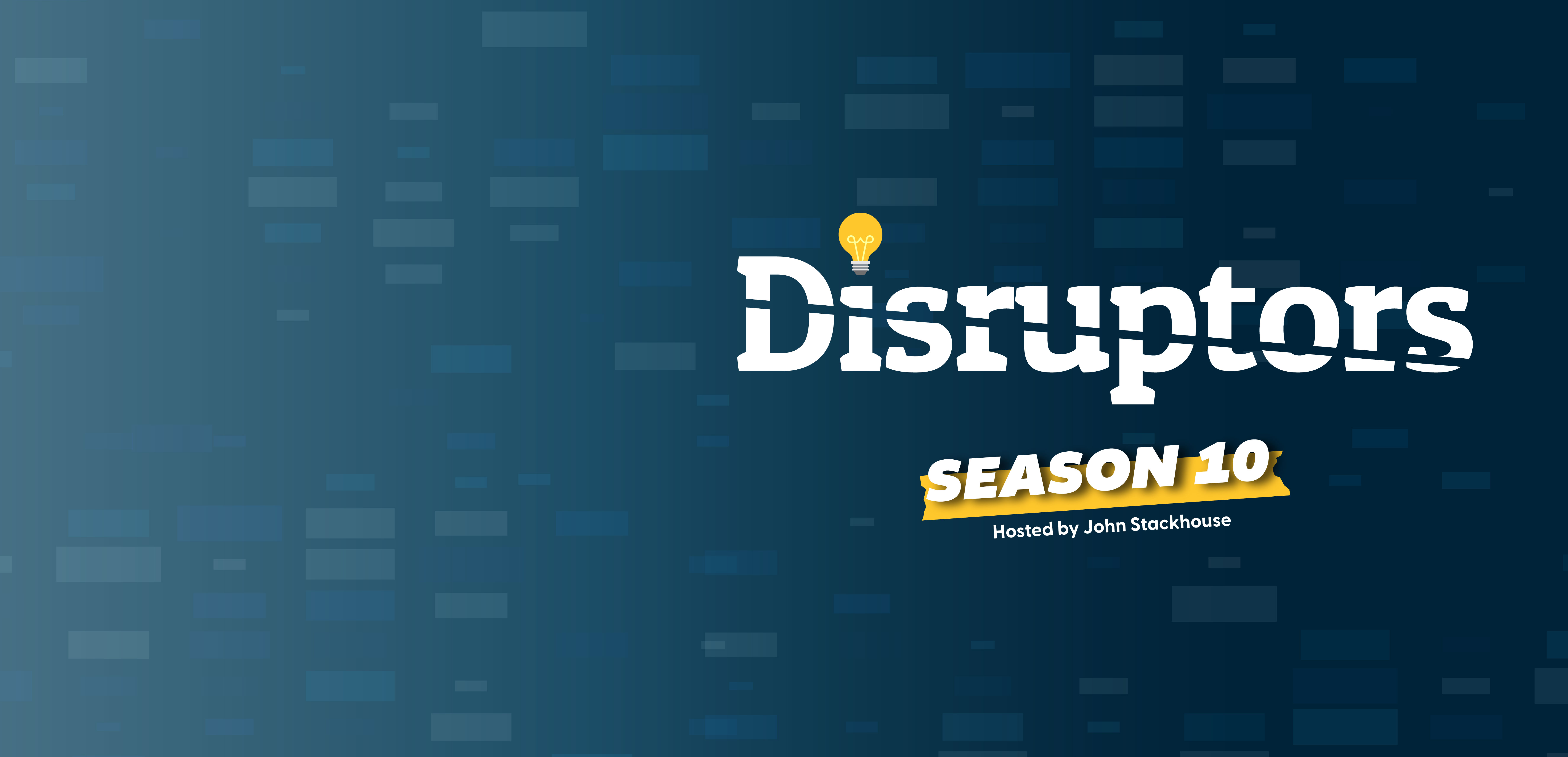 Disruptors podcast season 10