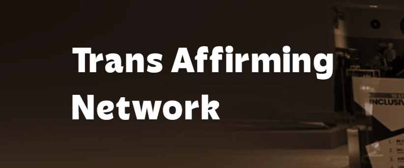 Trans Affirming Network